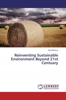 Reinventing Sustainable Environment Beyond 21st Centuary