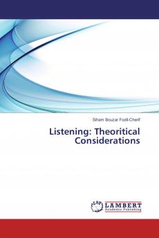 Listening: Theoritical Considerations