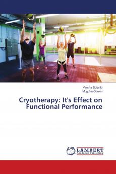 Cryotherapy: It's Effect on Functional Performance