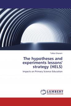 The hypotheses and experiments lessons' strategy (HELS)