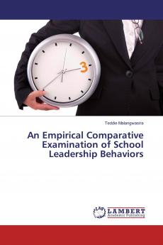 An Empirical Comparative Examination of School Leadership Behaviors