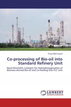 Co-processing of Bio-oil into Standard Refinery Unit