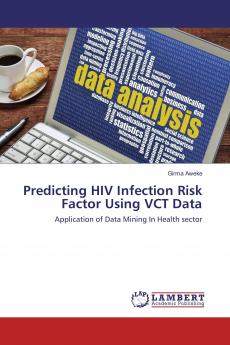 Predicting HIV Infection Risk Factor Using VCT Data