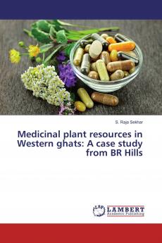 Medicinal plant resources in Western ghats: A case study from BR Hills