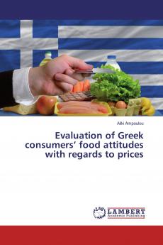 Evaluation of Greek consumers��� food attitudes with regards to prices
