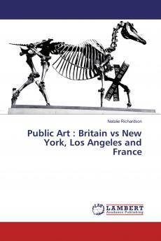 Public Art : Britain vs New York Los Angeles and France