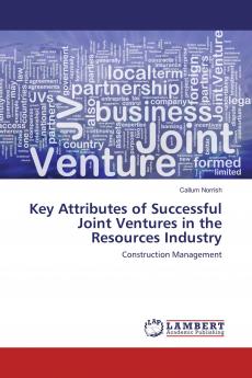 Key Attributes of Successful Joint Ventures in the Resources Industry