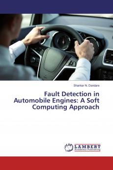 Fault Detection in Automobile Engines: A Soft Computing Approach