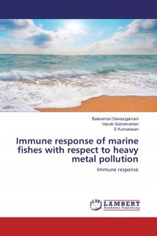 Immune response of marine fishes with respect to heavy metal pollution