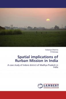 Spatial implications of Rurban Mission in India