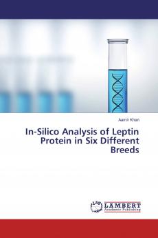 In-Silico Analysis of Leptin Protein in Six Different Breeds
