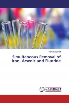 Simultaneous Removal of Iron Arsenic and Fluoride