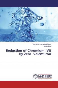 Reduction of Chromium (VI) By Zero- Valent Iron