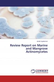 Review Report on Marine and Mangrove Actinomycetes