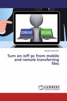 Turn on /off pc from mobile and remote transferring files