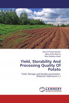Yield Storability And Processing Quality Of Potato