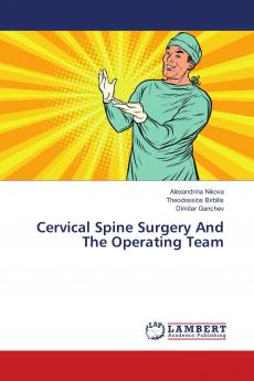 Cervical Spine Surgery And The Operating Team