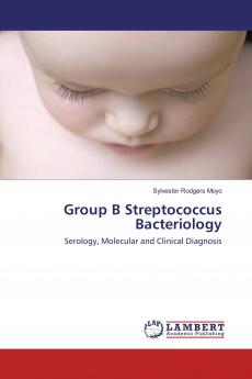Group B Streptococcus Bacteriology