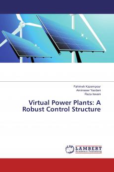Virtual Power Plants: A Robust Control Structure