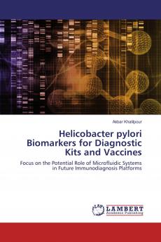 Helicobacter pylori Biomarkers for Diagnostic Kits and Vaccines