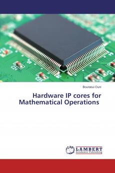 Hardware IP cores for Mathematical Operations