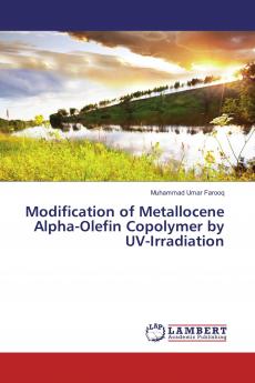Modification of Metallocene Alpha-Olefin Copolymer by UV-Irradiation