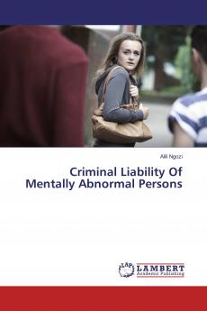 Criminal Liability Of Mentally Abnormal Persons