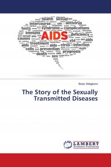 The Story of the Sexually Transmitted Diseases