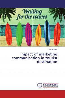 Impact of marketing communication in tourist destination