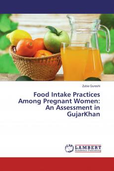 Food Intake Practices Among Pregnant Women: An Assessment in GujarKhan