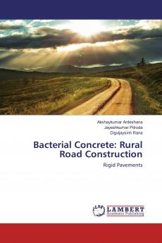 Bacterial Concrete: Rural Road Construction