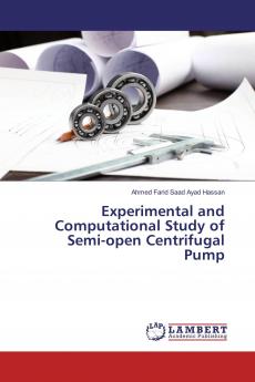 Experimental and Computational Study of Semi-open Centrifugal Pump