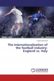 The internationalization of the football industry: England vs. Italy