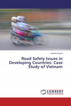 Road Safety Issues in Developing Countries: Case Study of Vietnam