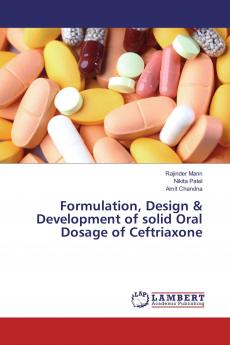 Formulation Design & Development of solid Oral Dosage of Ceftriaxone