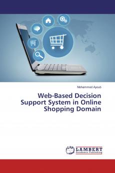 Web-Based Decision Support System in Online Shopping Domain