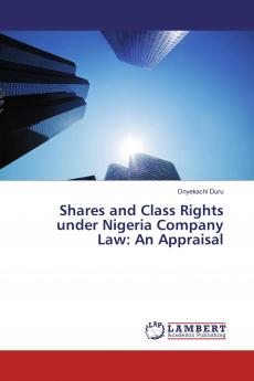Shares and Class Rights under Nigeria Company Law: An Appraisal