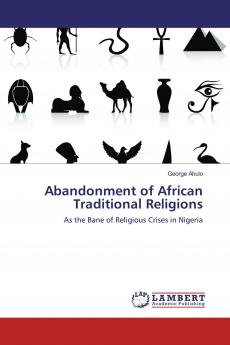 Abandonment of African Traditional Religions