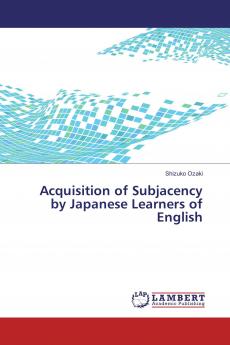 Acquisition of Subjacency by Japanese Learners of English