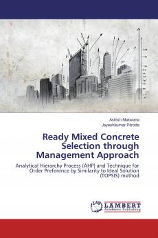 Ready Mixed Concrete Selection through Management Approach