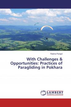 With Challenges & Opportunities: Practices of Paragliding in Pokhara