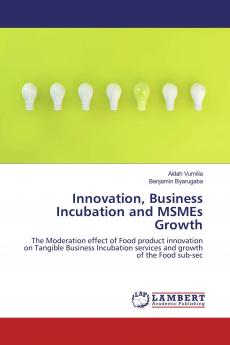 Innovation Business Incubation and MSMEs Growth