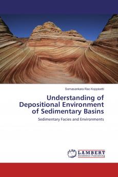 Understanding of Depositional Environment of Sedimentary Basins