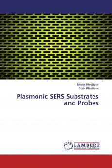 Plasmonic SERS Substrates and Probes