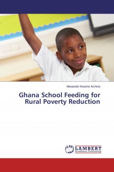 Ghana School Feeding for Rural Poverty Reduction