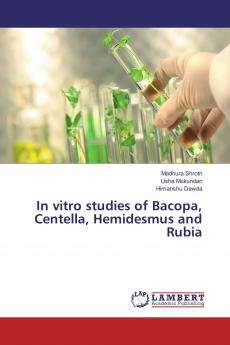 In vitro studies of Bacopa Centella Hemidesmus and Rubia