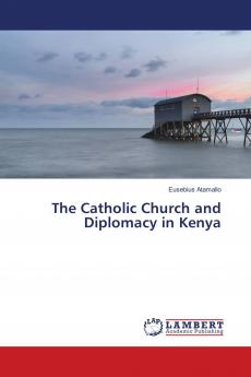 The Catholic Church and Diplomacy in Kenya