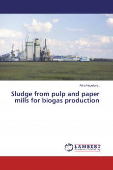 Sludge from pulp and paper mills for biogas production