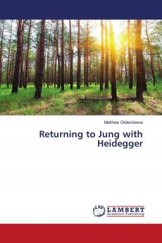 Returning to Jung with Heidegger