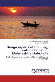 Design aspects of Dol (Bag) nets of Ratnagiri Maharashtra stateIndia